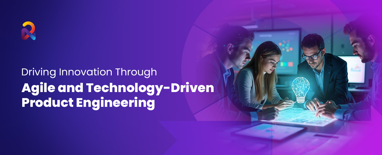 Strategies for Accelerating Product Engineering and Driving Technology-Led Innovation