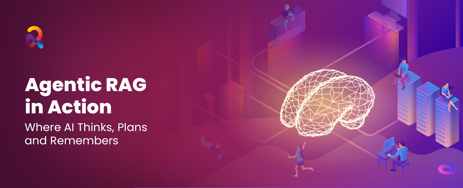 Agentic RAG: How Memory and Reasoning Are Transforming Retrieval-Augmented Generation