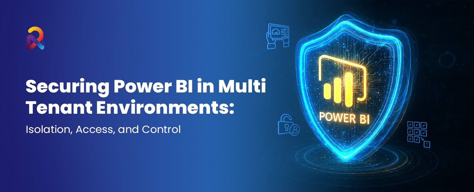 9 Essential Strategies for Power BI Multi-Tenant Security and Data Isolation